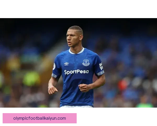 理查利森埃弗顿时代的表现仍值得关注，状态逐渐回暖。